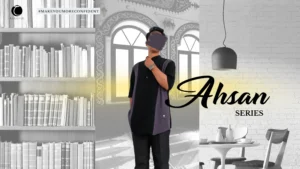 Ahsan Series